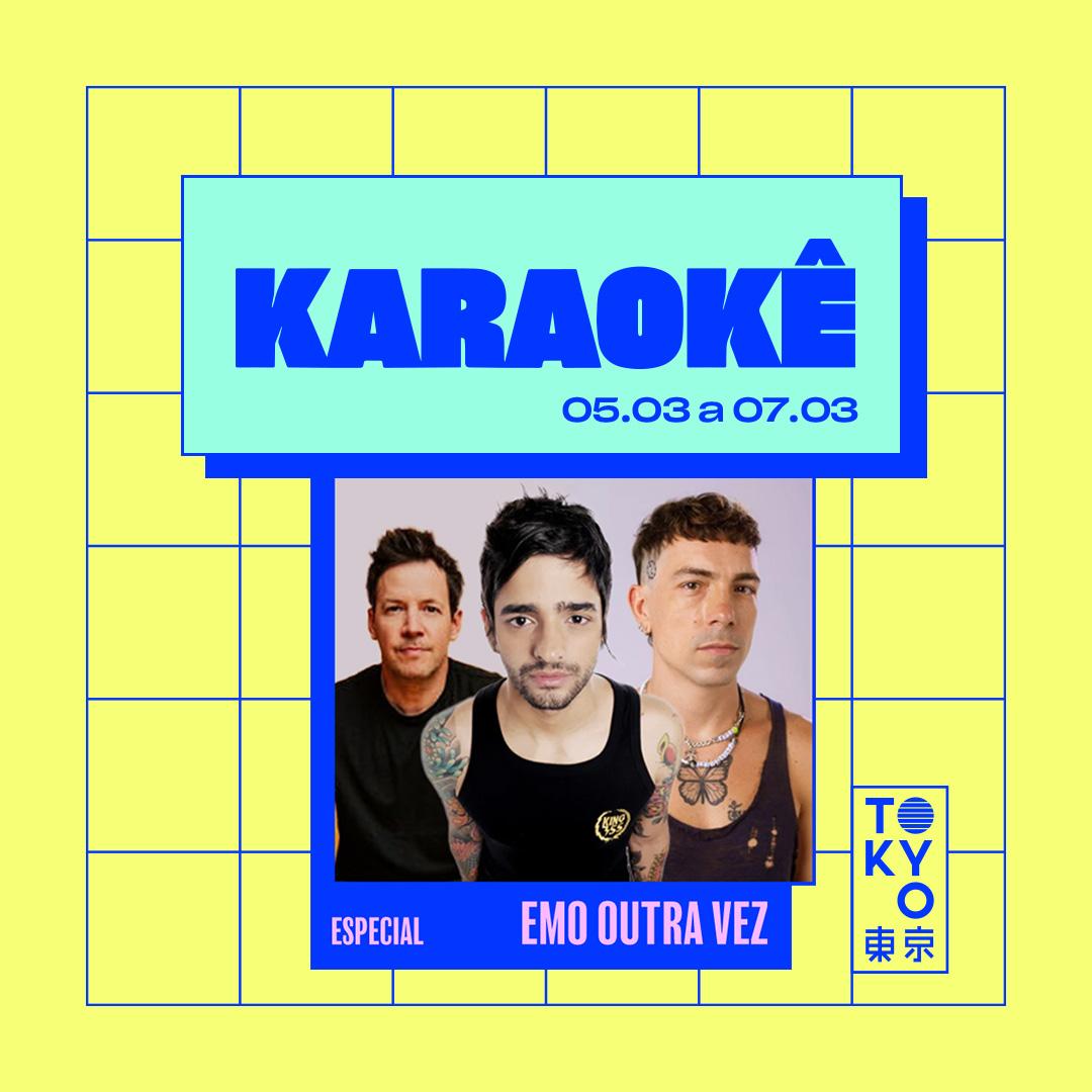 Karaokê Happy-Hour do Tokyo 東 京 Especial Emo Outra Vez [Vip até 19h]