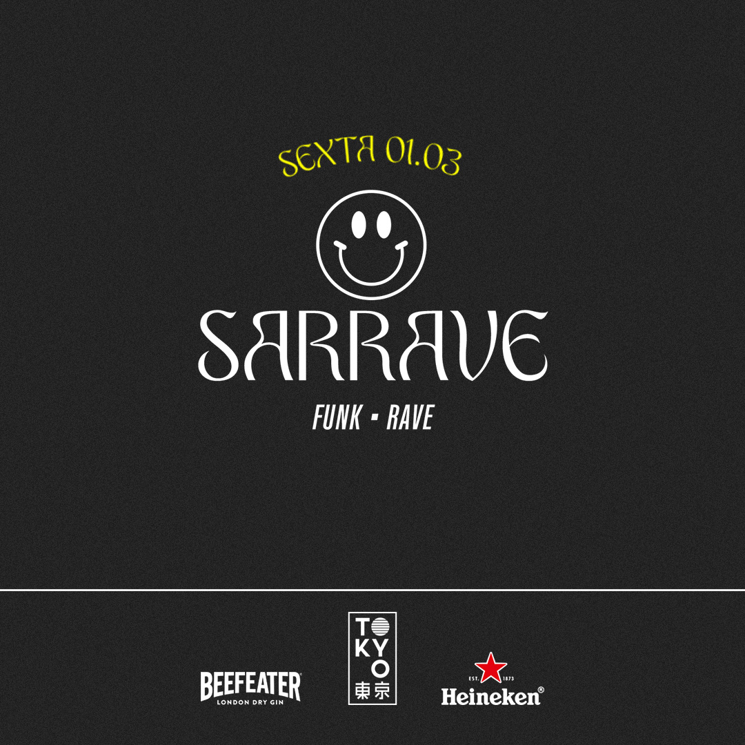 SaRRave no Tokyo 東 京 [Funk, Trap e Rave na Cobertura | 01.03]