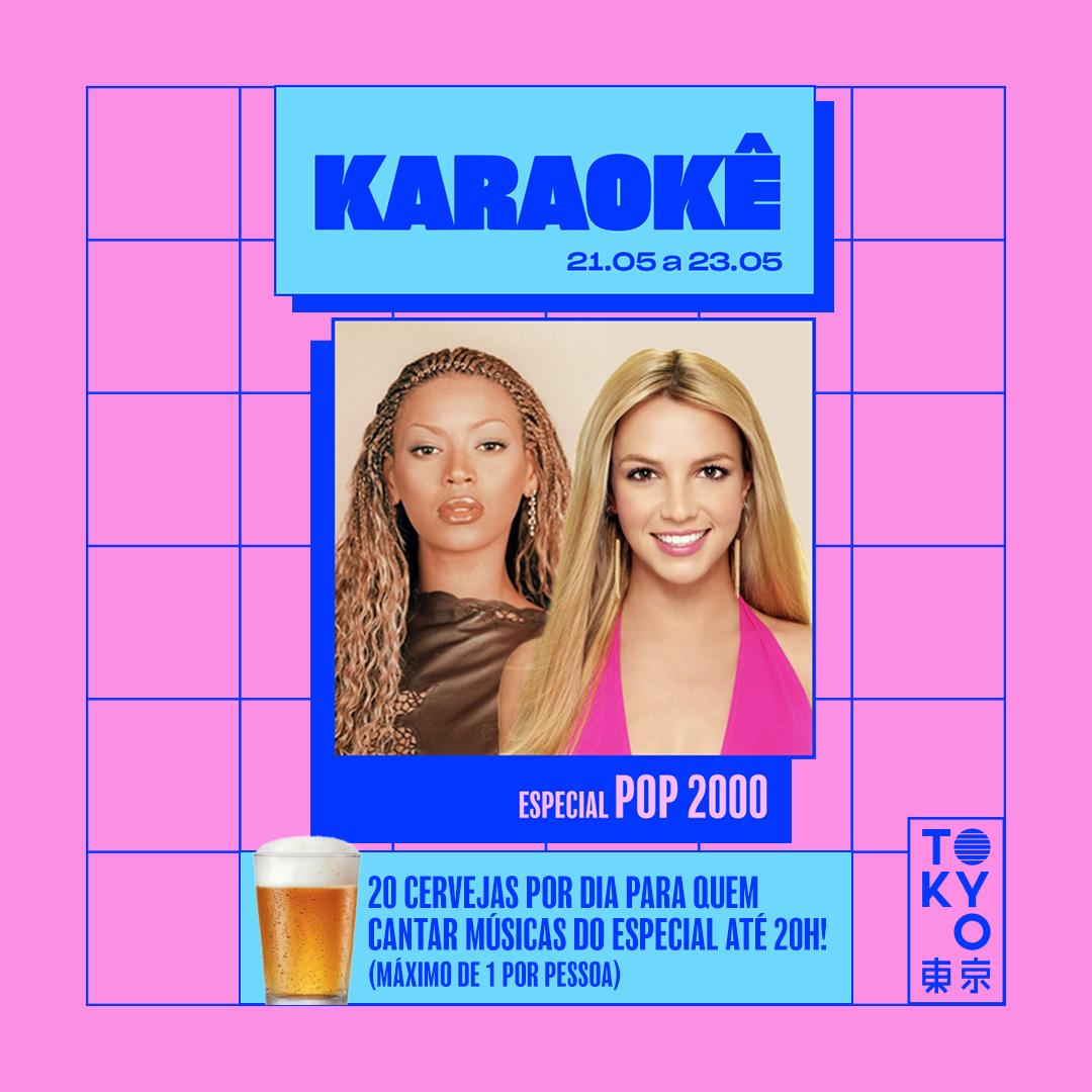 Karaokê Happy-Hour do Tokyo 東 京 Especial Pop 2000 [Vip até 19h]