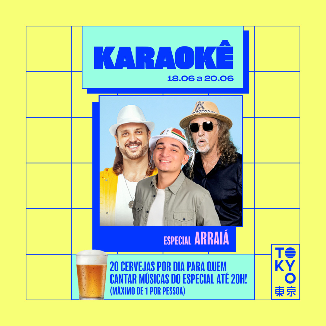 Karaokê Happy-Hour do Tokyo 東 京 Especial Arraiá [Vip até 19h]