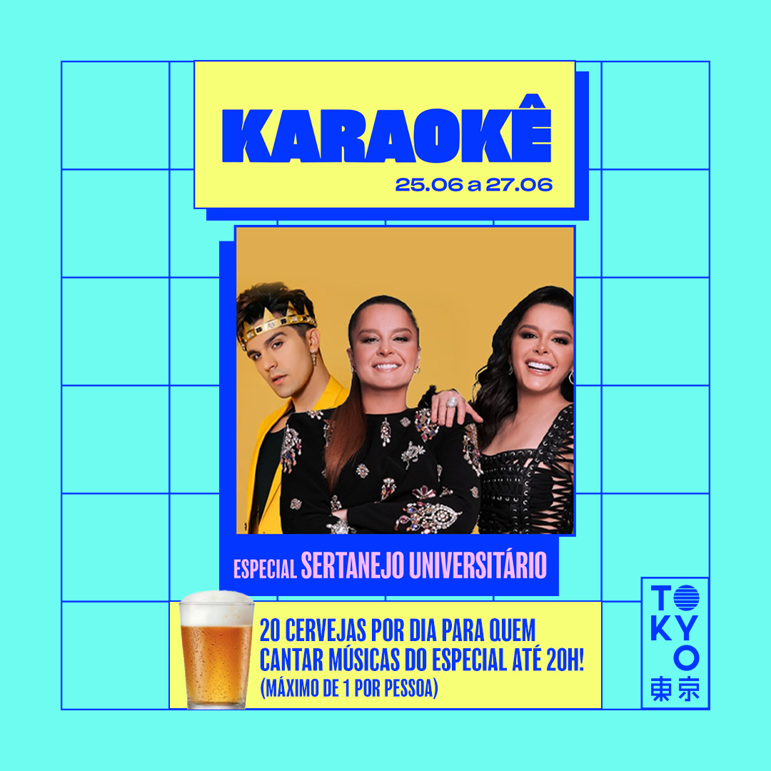 Karaokê Happy-Hour do Tokyo 東 京 Especial Sertanejo Universitário [Vip até 19h]