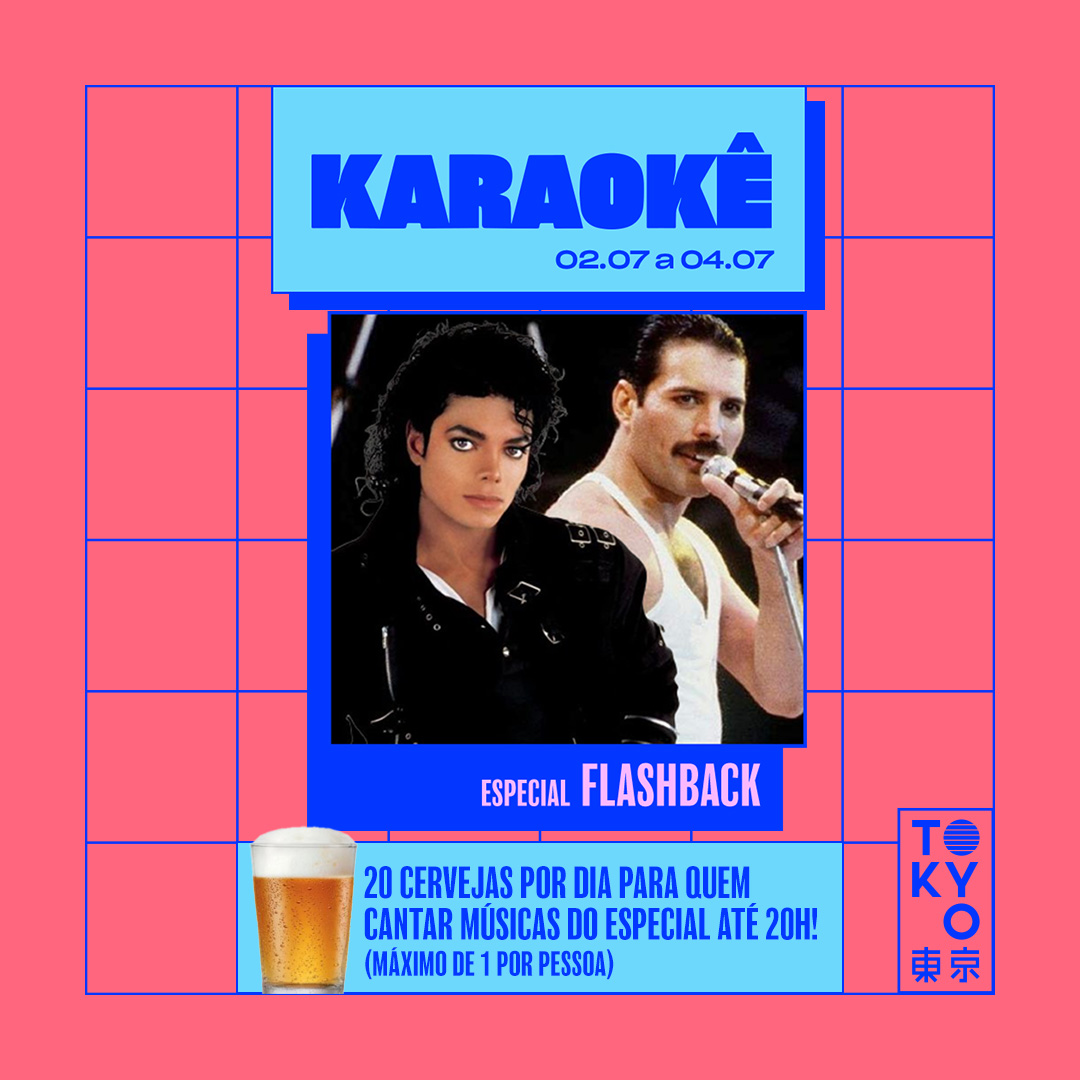 Karaokê Happy-Hour do Tokyo 東 京 Especial Flashback [Vip até 19h]