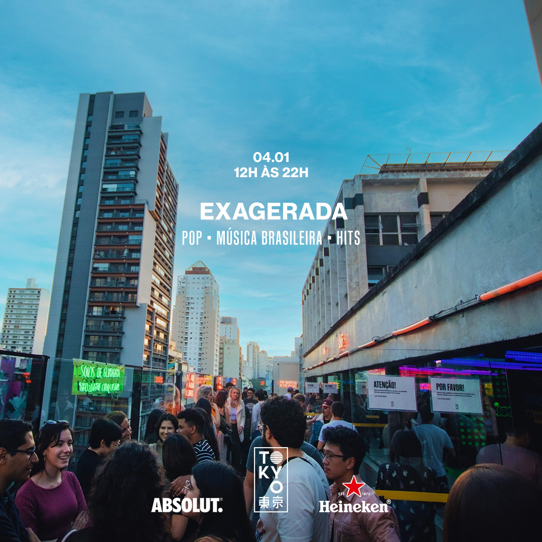 Exagerada! 東 京 Música Brasileira | Pop | Hits na Cobertura do Tokyo 東 京 (Sunset [12h às 22h])