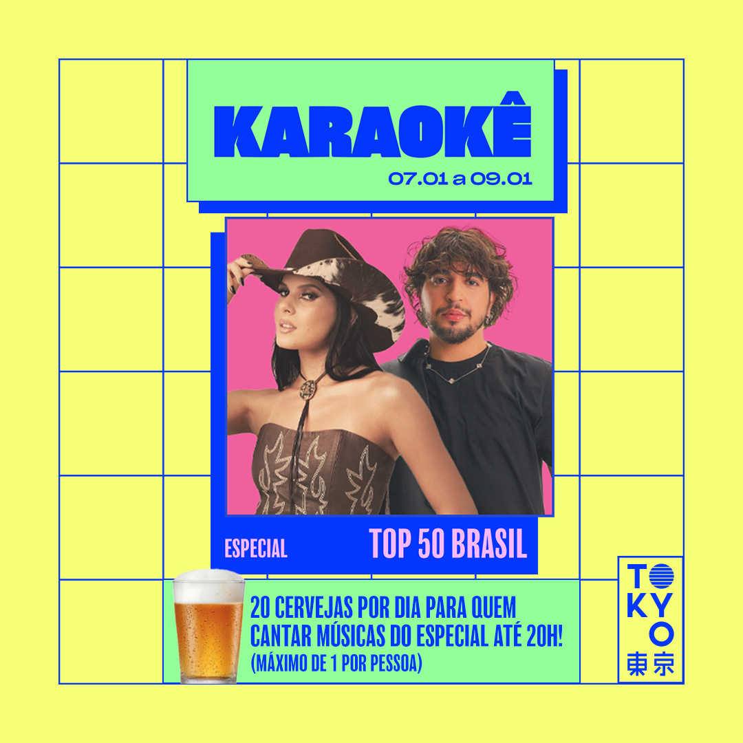 Karaokê Happy-Hour do Tokyo 東 京 Especial Top 50 Brasil [Vip até 19h]