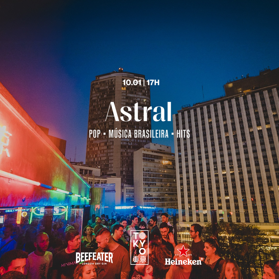 Astral no Tokyo 東 京 ( Pop | Música Brasileira | Hits) (10.01 | 17h às 23h)