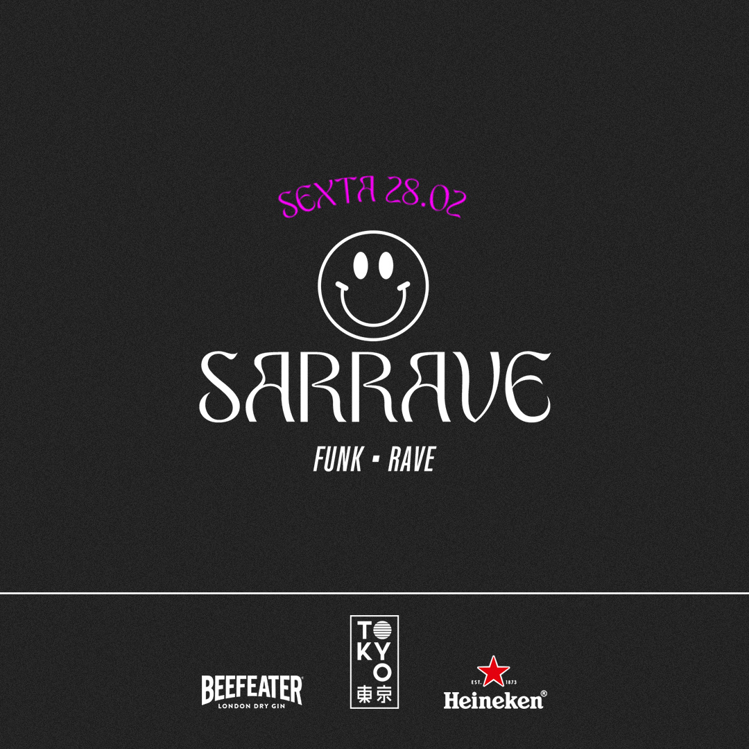 SaRRave no Tokyo 東 京 [Funk, Trap e Rave na Cobertura | 28.02]