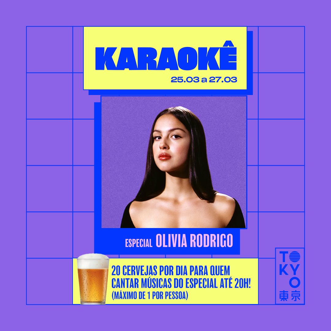 Karaokê Happy-Hour do Tokyo 東 京 Especial Olivia Rodrigo [Vip até 19h]