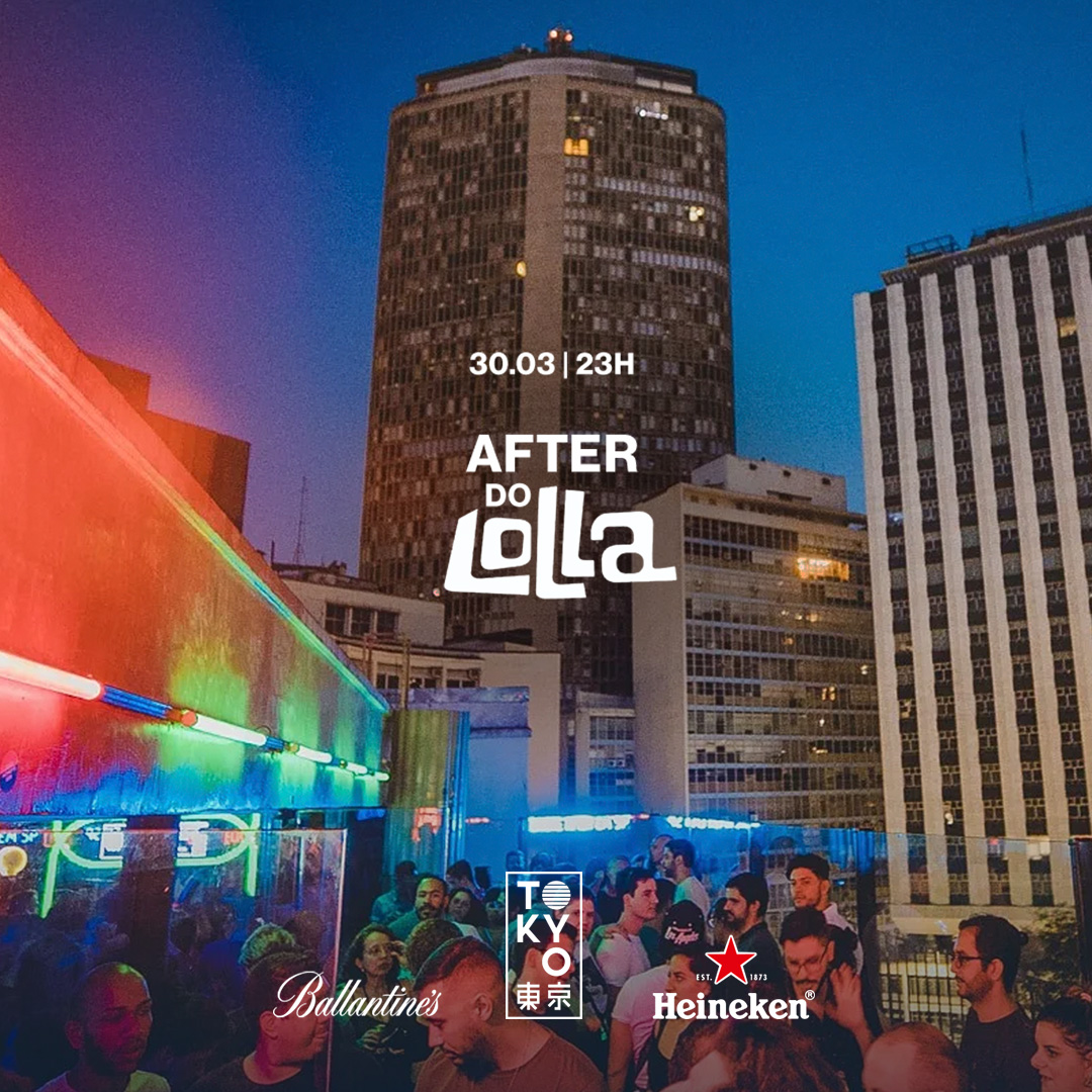After Lollapalooza na Cobertura do Tokyo 東 京 | [Domingo – 30.03]