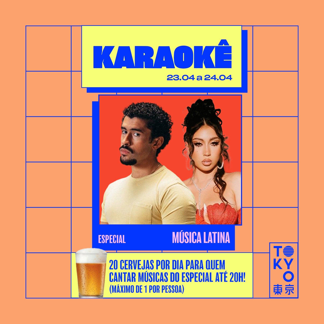 Karaokê Happy-Hour do Tokyo 東 京 Especial Música Latina  [Vip até 19h]