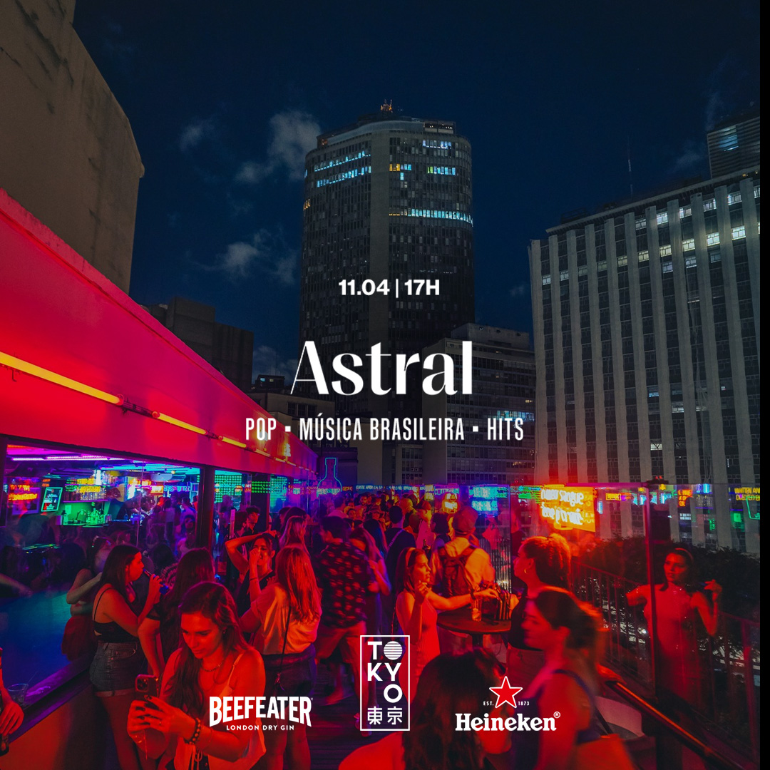 Astral no Tokyo 東 京 ( Pop | Música Brasileira | Hits) (11.04 | 17h às 23h)