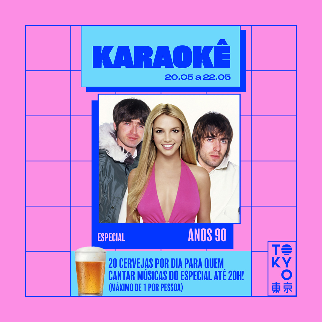 Karaokê Happy-Hour do Tokyo 東 京 Especial Anos 90  [Vip até 19h]