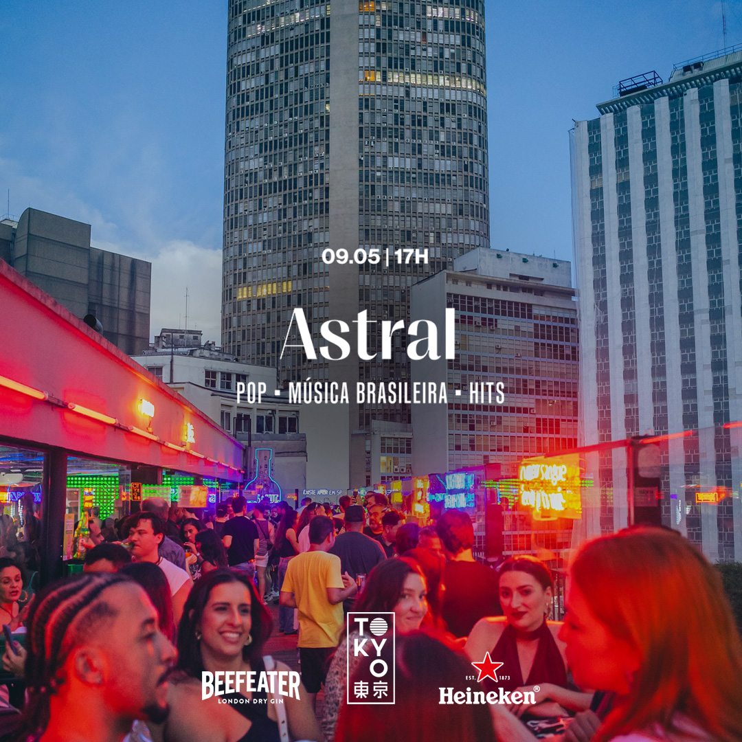 Astral no Tokyo 東 京 ( Pop | Música Brasileira | Hits) (09.05 | 17h às 23h)