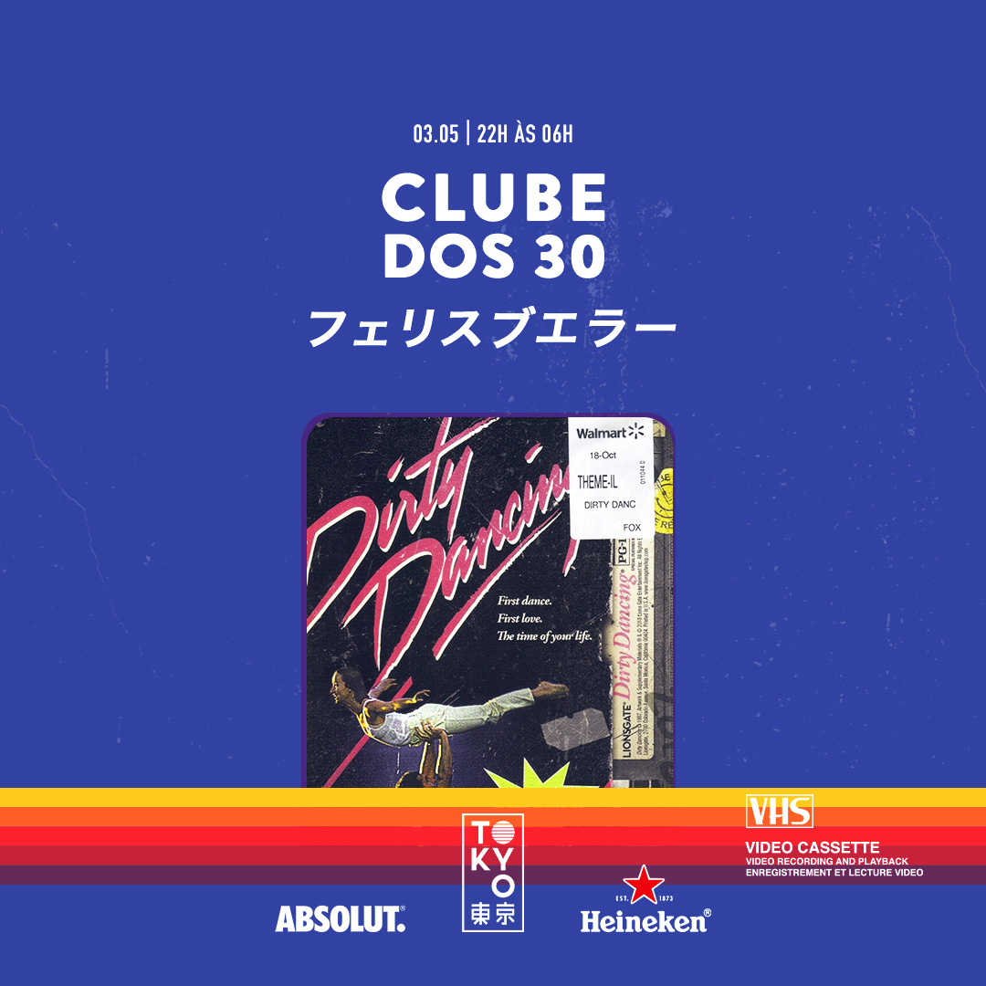 Clube dos 30 東 京 Flashback na Cobertura do Tokyo 東 京 [Sábado | 03.05]