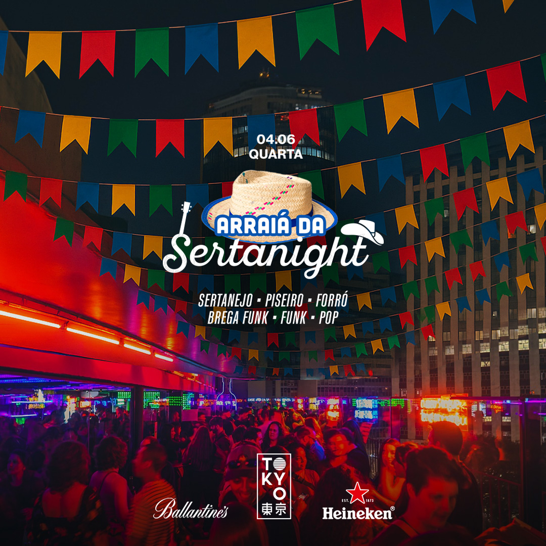 Sertanight na Cobertura do Tokyo 東 京 (04.06)
