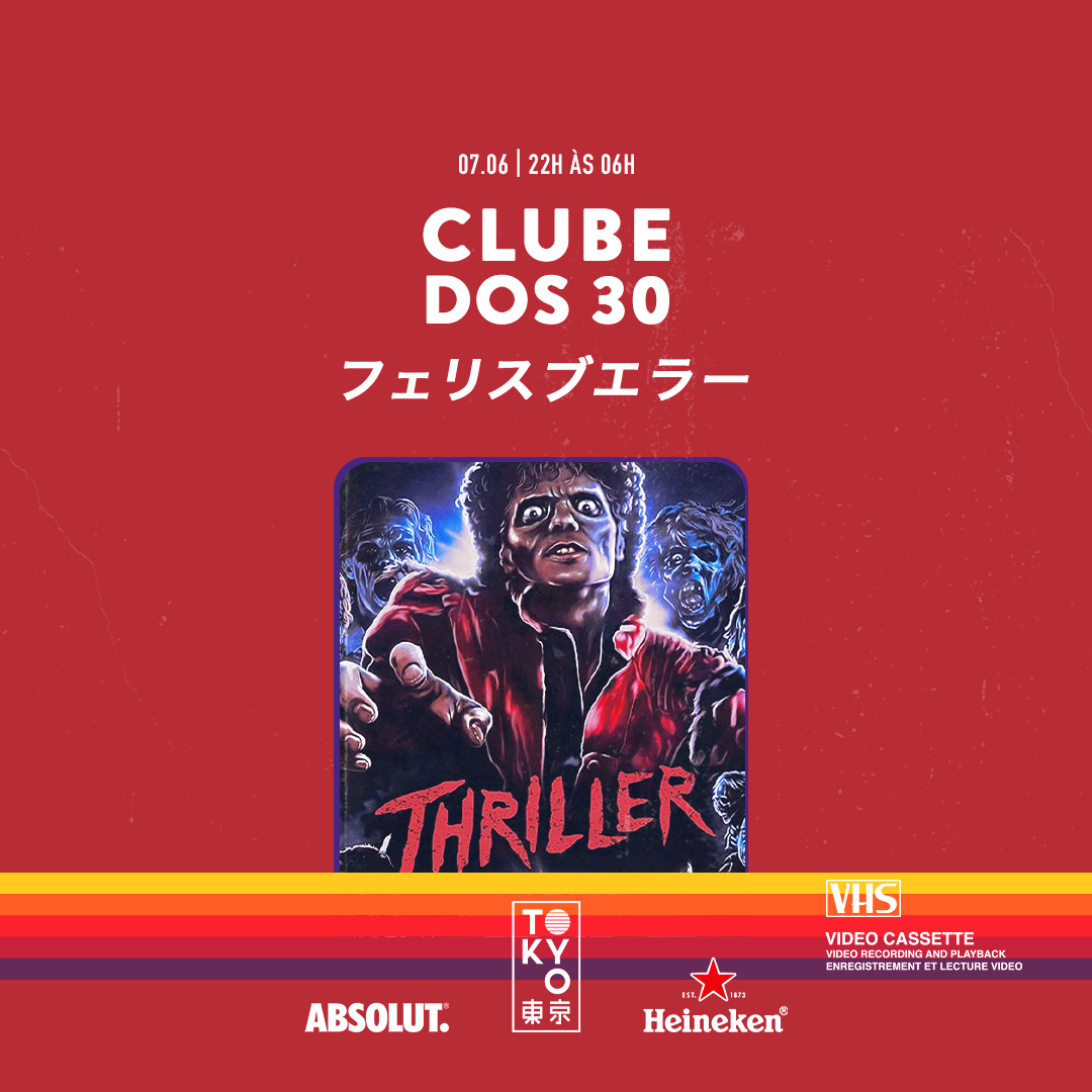 Clube dos 30 東 京 Flashback na Cobertura do Tokyo 東 京 [Sábado | 07.06]
