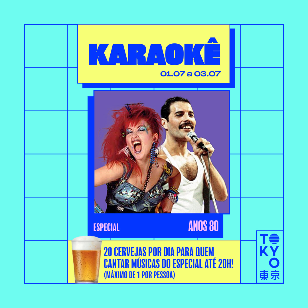 Karaokê Happy-Hour do Tokyo 東 京 Especial Anos 80  [Vip até 19h]