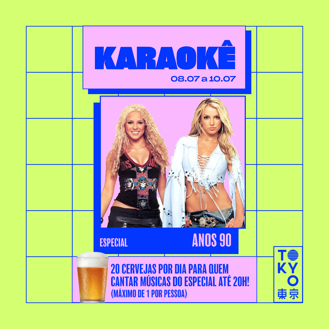 Karaokê Happy-Hour do Tokyo 東 京 Especial Anos 90  [Vip até 19h]