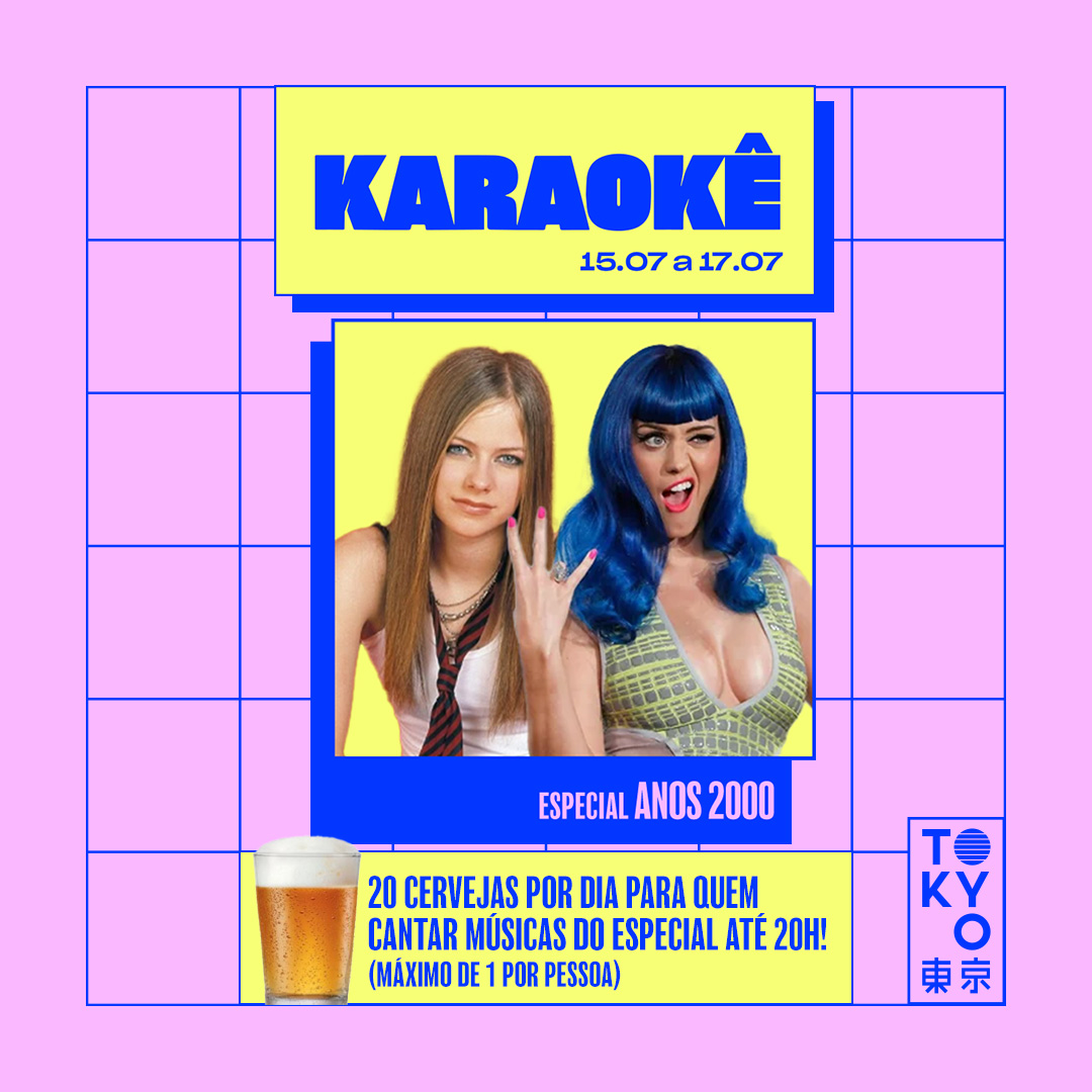 Karaokê Happy-Hour do Tokyo 東 京 Especial Anos 2000  [Vip até 19h]