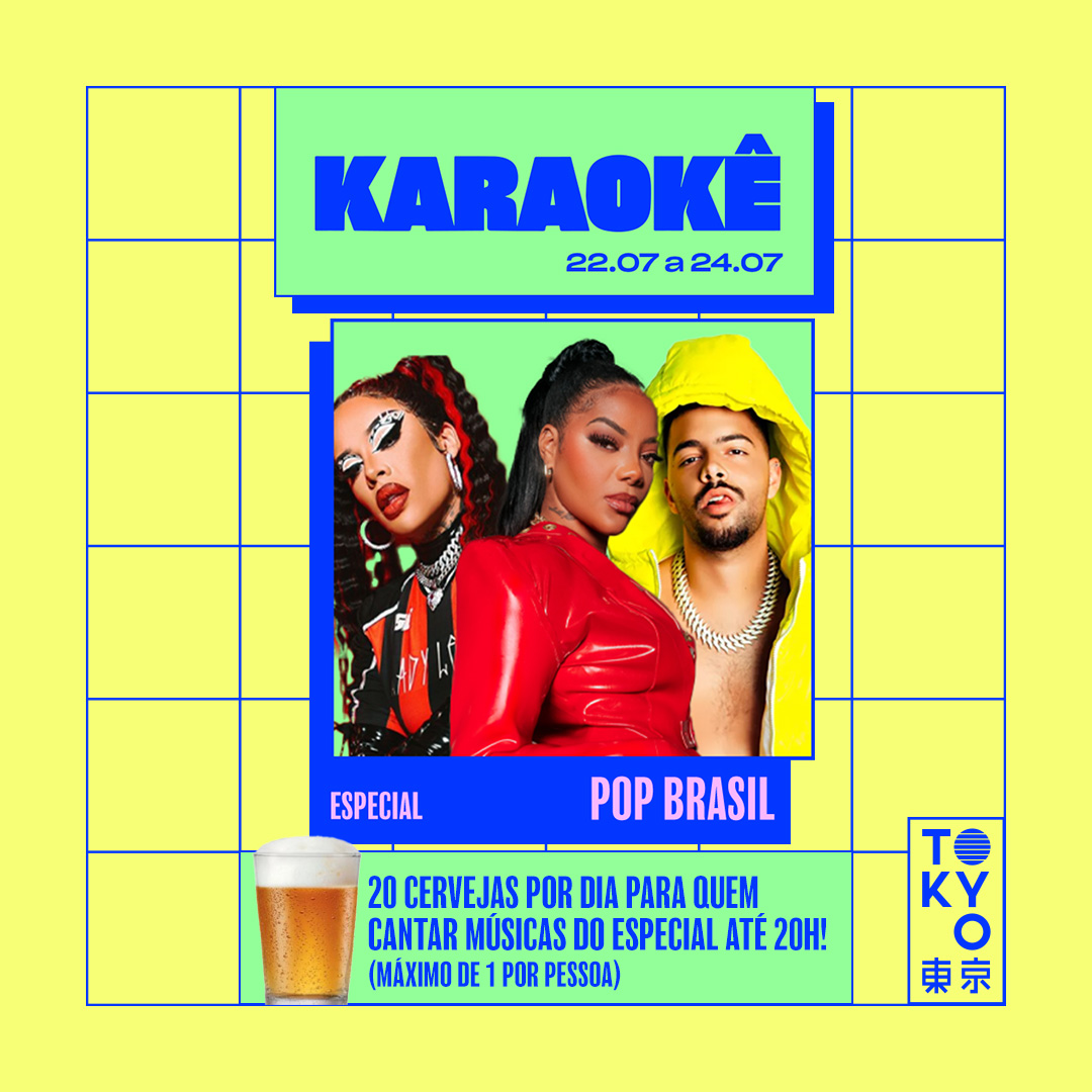Karaokê Happy-Hour do Tokyo 東 京 Especial Pop Brasil  [Vip até 19h]