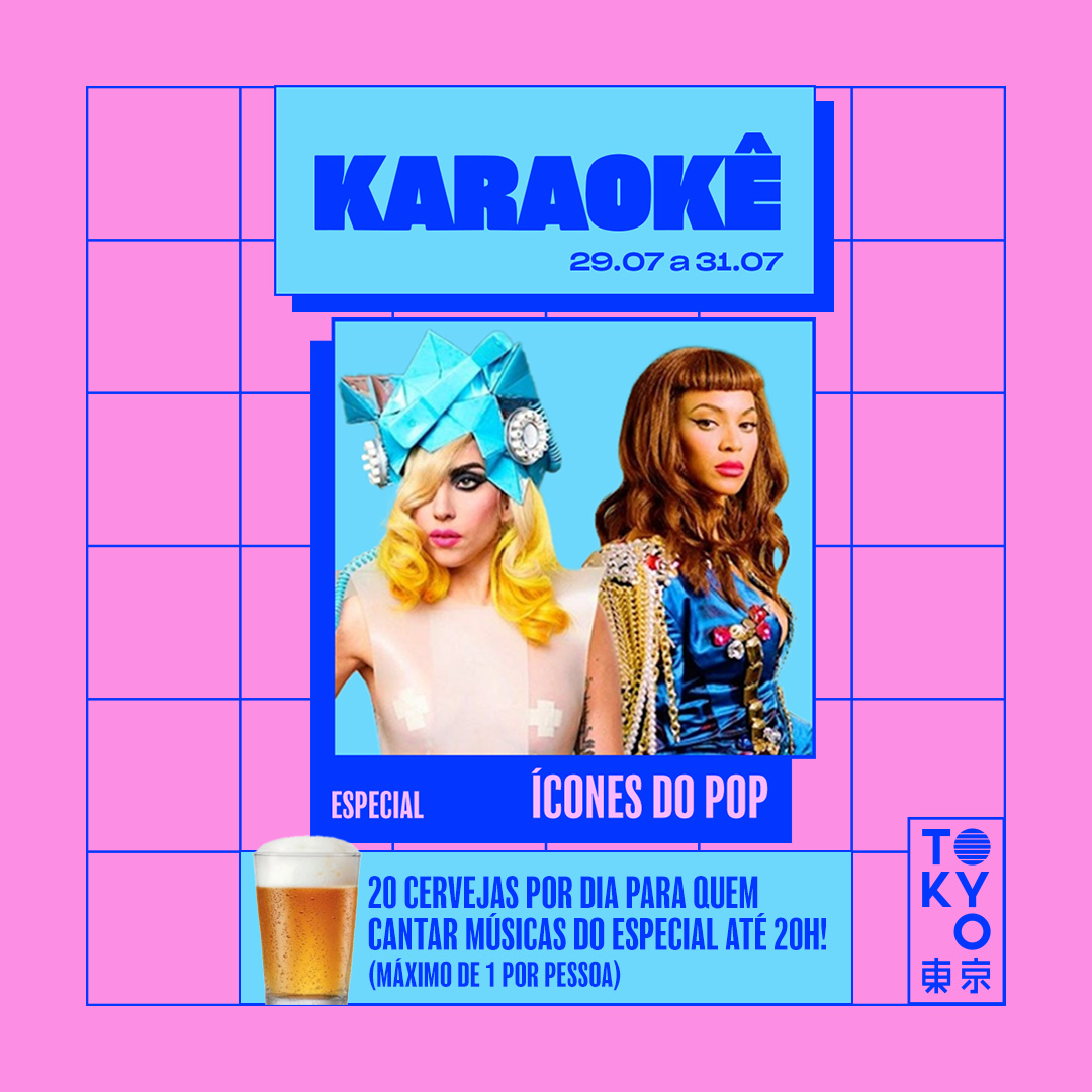 Karaokê Happy-Hour do Tokyo 東 京 Especial Ícones do Pop  [Vip até 19h]