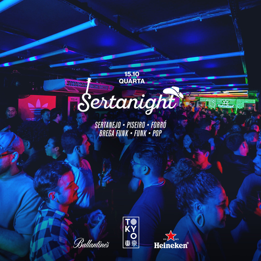 Sertanight na Cobertura do Tokyo 東 京 (15.10)