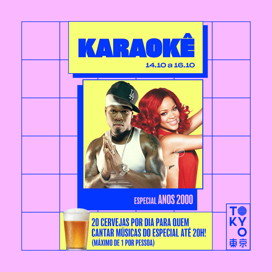 Karaokê Happy-Hour do Tokyo 東 京 Especial Anos 2000  [Vip até 19h]