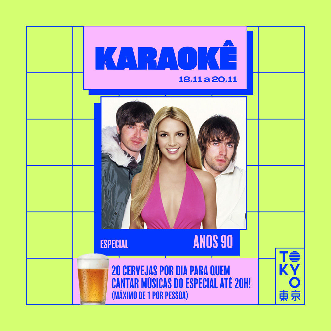 Karaokê Happy-Hour do Tokyo 東 京 Especial Anos 90  [Vip até 19h]