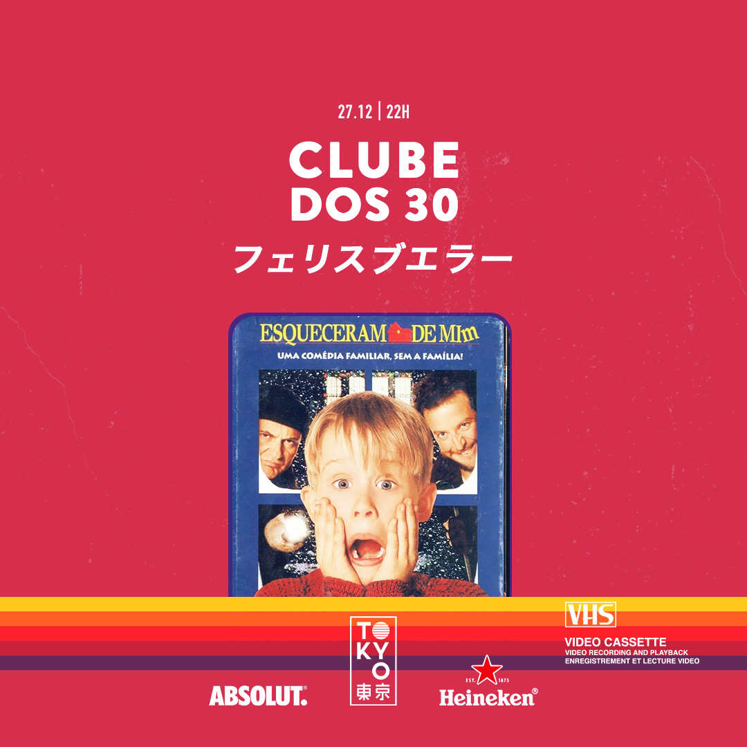 Clube dos 30 東 京 Flashback na Cobertura do Tokyo 東 京 [Sábado | 27.12]