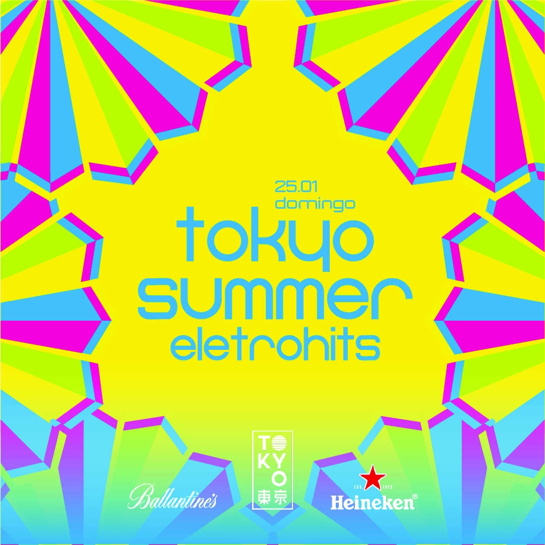 Tokyo Summer Eletrohits 東 京 Eletrohits e Pop na Cobertura do Tokyo 東 京 [Domingo | 25.01]