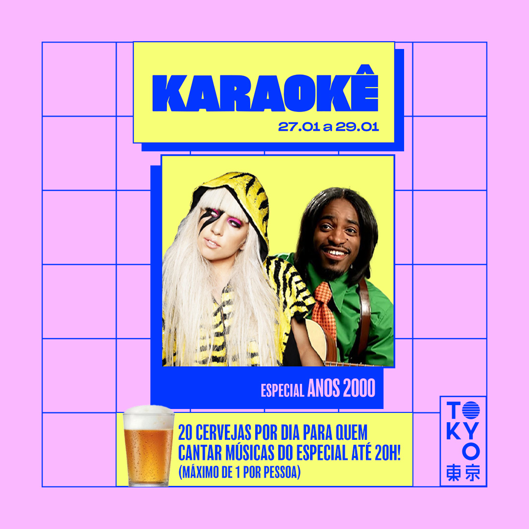 Karaokê Happy-Hour do Tokyo 東 京 Especial Anos 2000  [Vip até 19h]