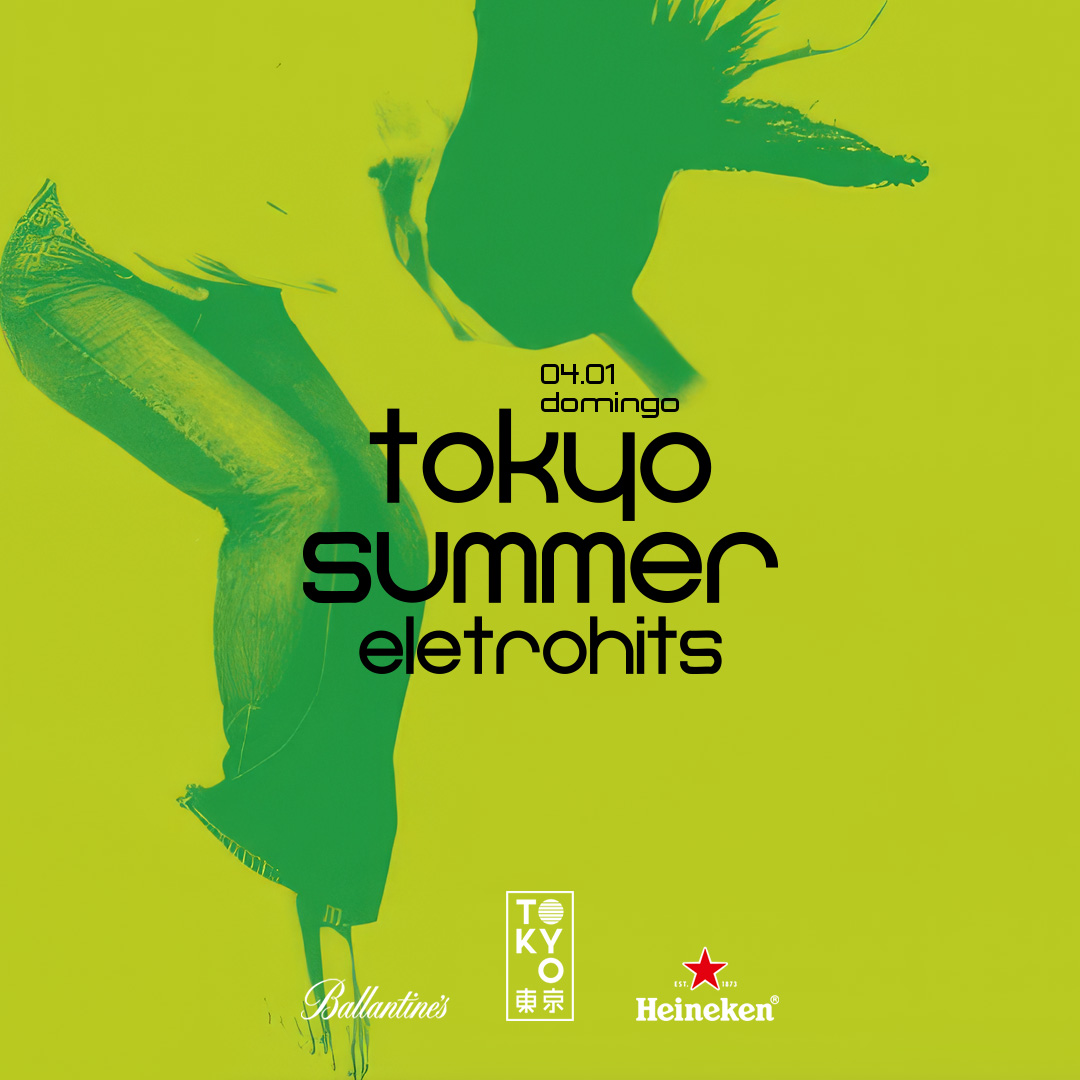 Tokyo Summer Eletrohits 東 京 Eletrohits e Pop na Cobertura do Tokyo 東 京 [Domingo | 04.01]