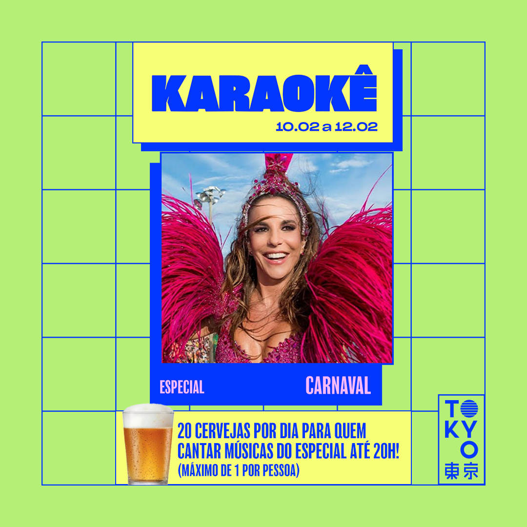 Karaokê Happy-Hour do Tokyo 東 京 Especial Carnaval [Vip até 19h]
