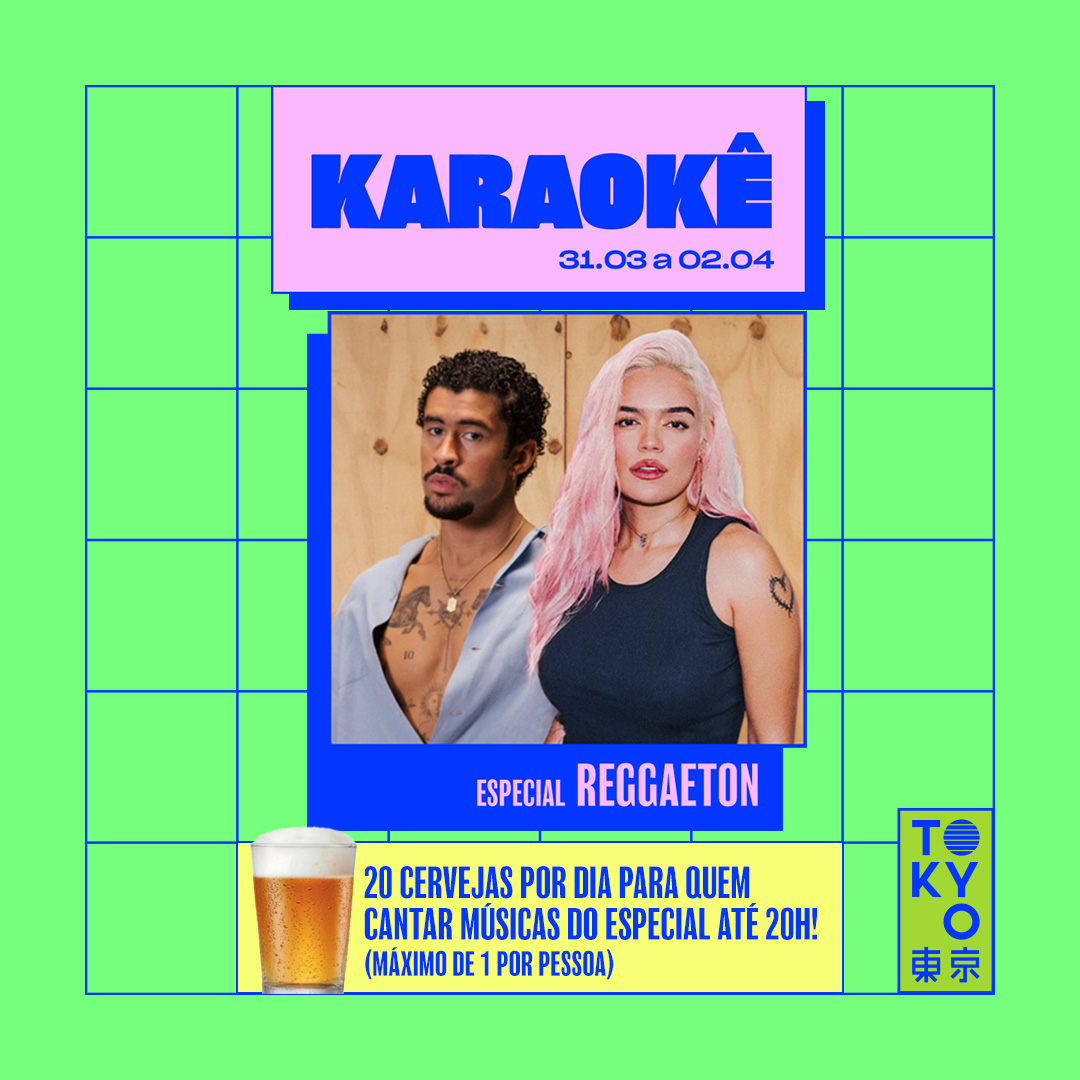 Karaokê Happy-Hour do Tokyo 東 京 Especial Reggaeton [Vip até 19h]