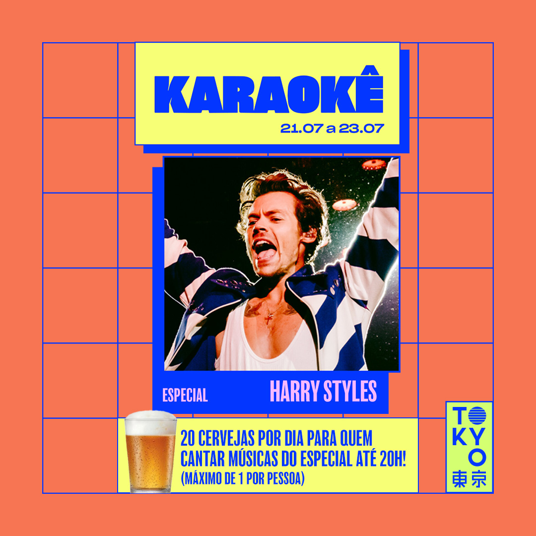 Karaokê Happy-Hour do Tokyo 東 京 Especial Harry Styles [Vip até 19h]