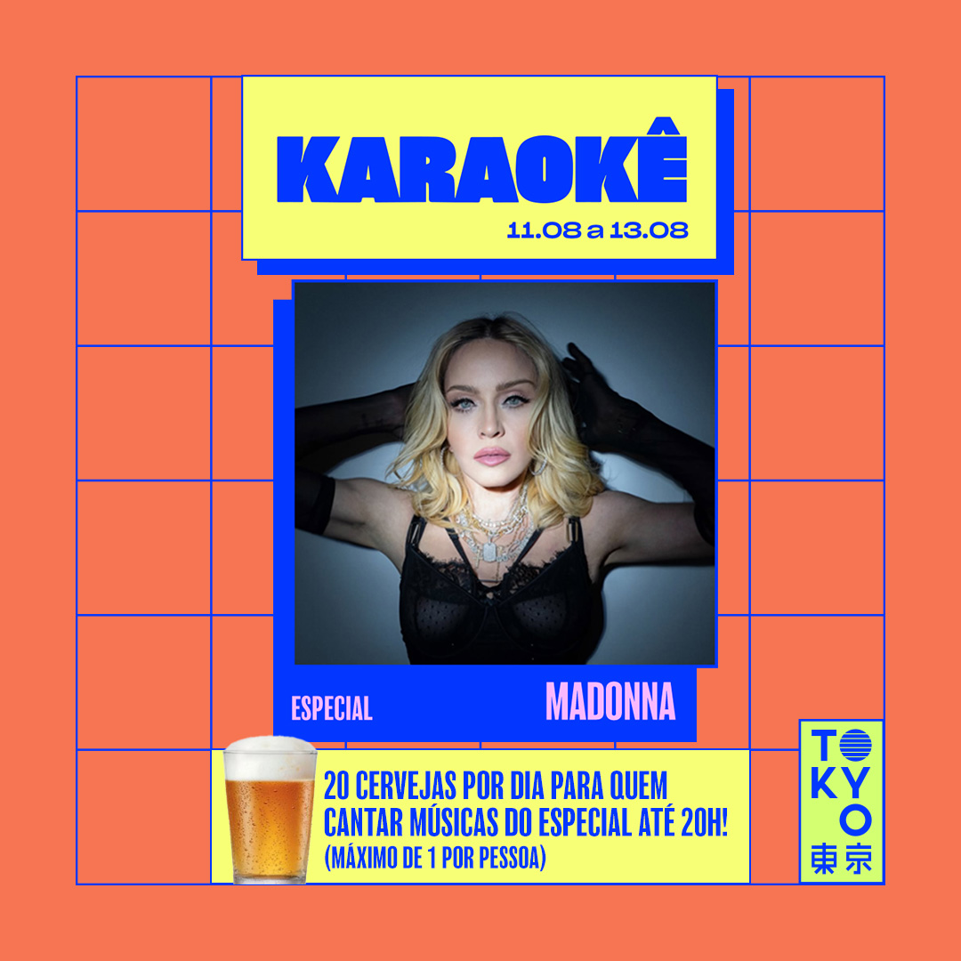 Karaokê Happy-Hour do Tokyo 東 京 Especial Madonna [Vip até 19h]