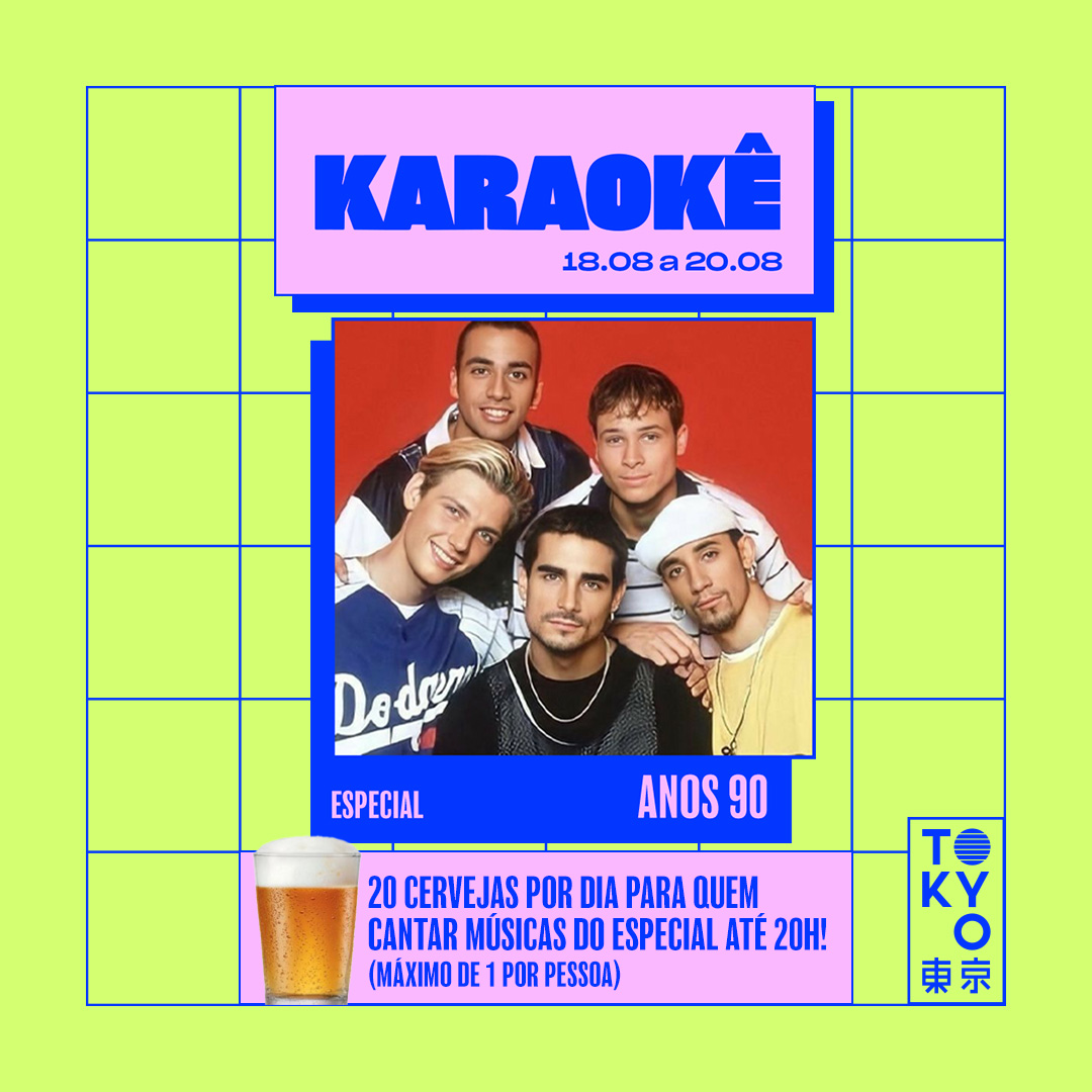 Karaokê Happy-Hour do Tokyo 東 京 Especial Anos 90 [Vip até 19h]