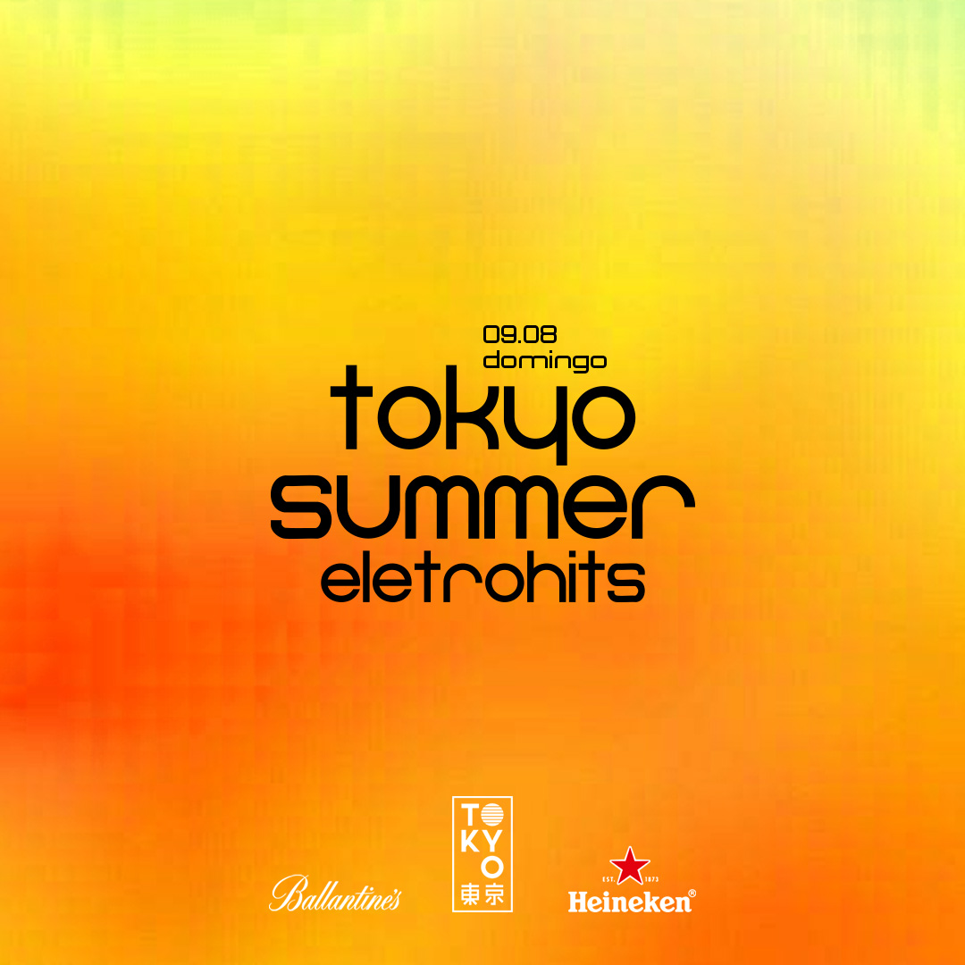 Tokyo Summer Eletrohits 東 京 Eletrohits e Pop na Cobertura do Tokyo 東 京 Domingo (09.08)