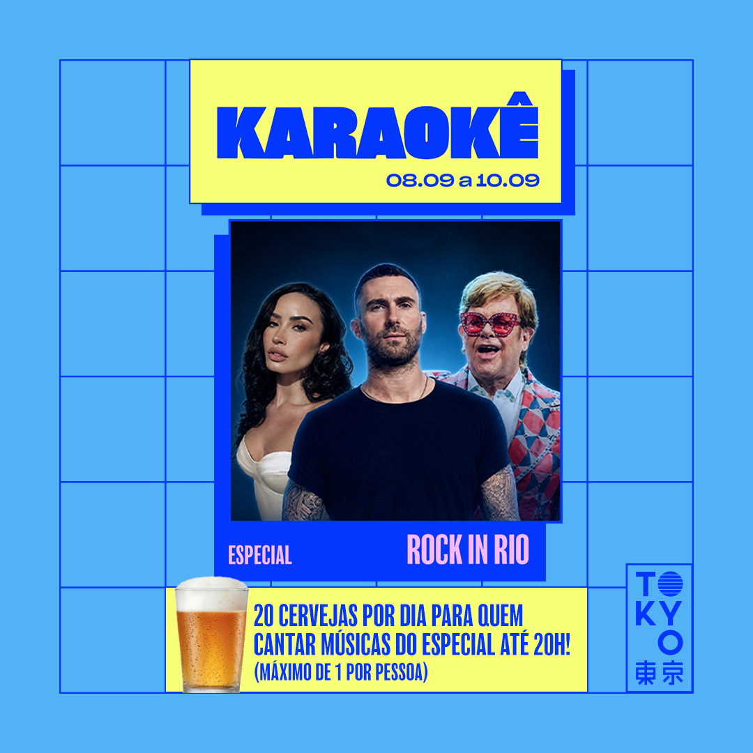 Karaokê Happy-Hour do Tokyo 東 京 Especial Rock in Rio [Vip até 19h]