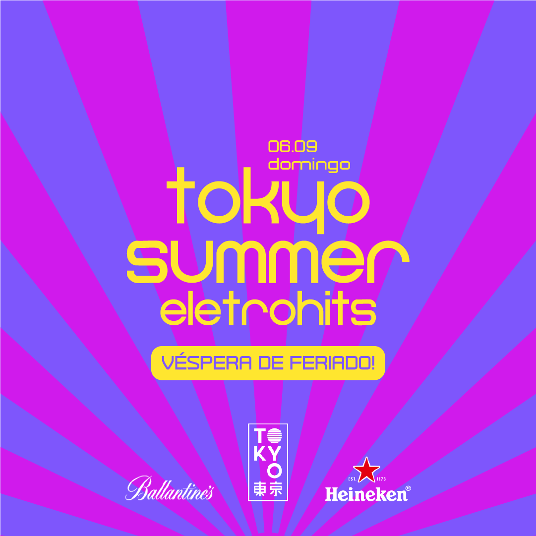 Tokyo Summer Eletrohits 東 京 Eletrohits e Pop na Cobertura do Tokyo 東 京 Domingo (06.09)