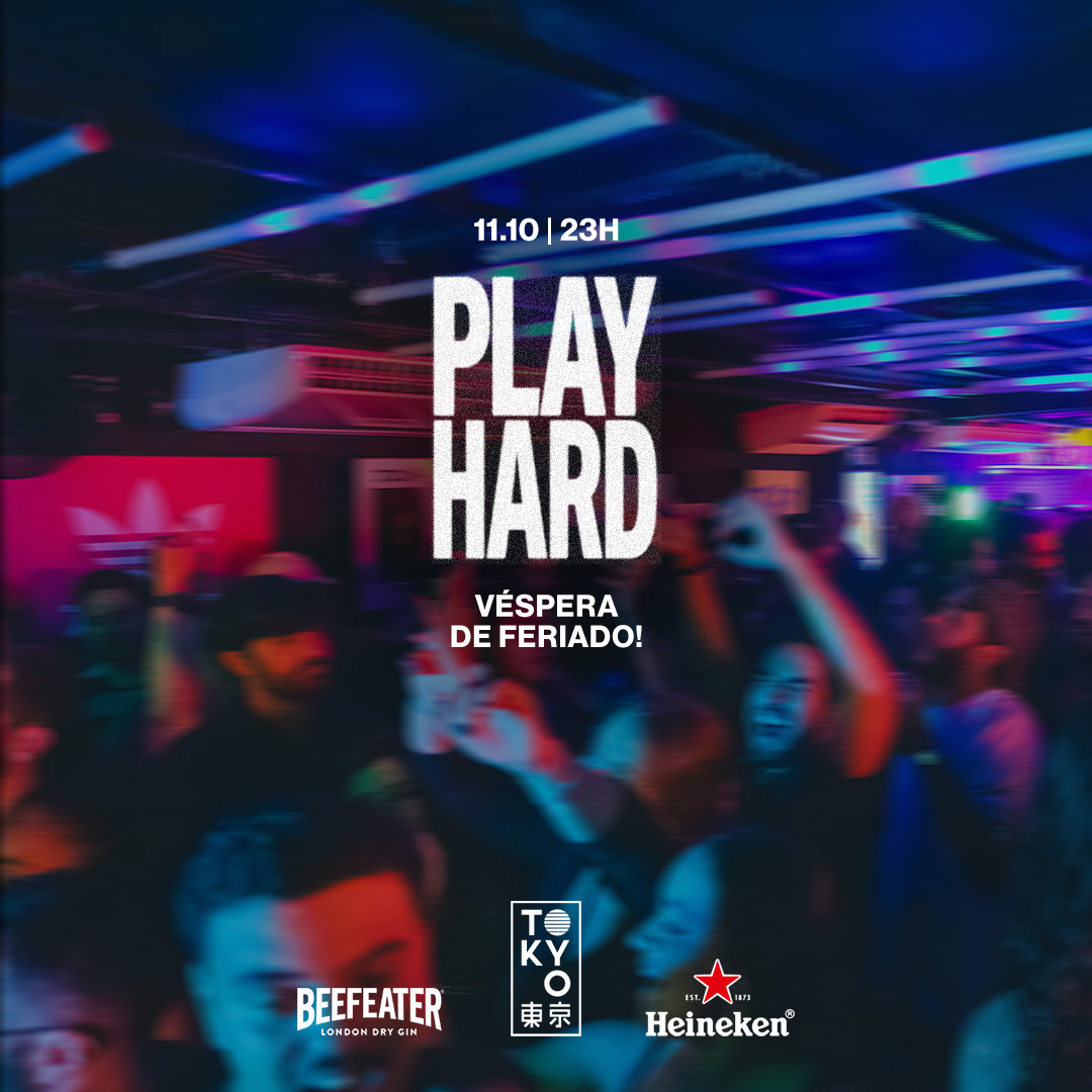 Play Hard 東 京 Música BR, Pop e Hits na Cobertura do Tokyo 東 京 Domingo (Véspera de Feriado 11.10)