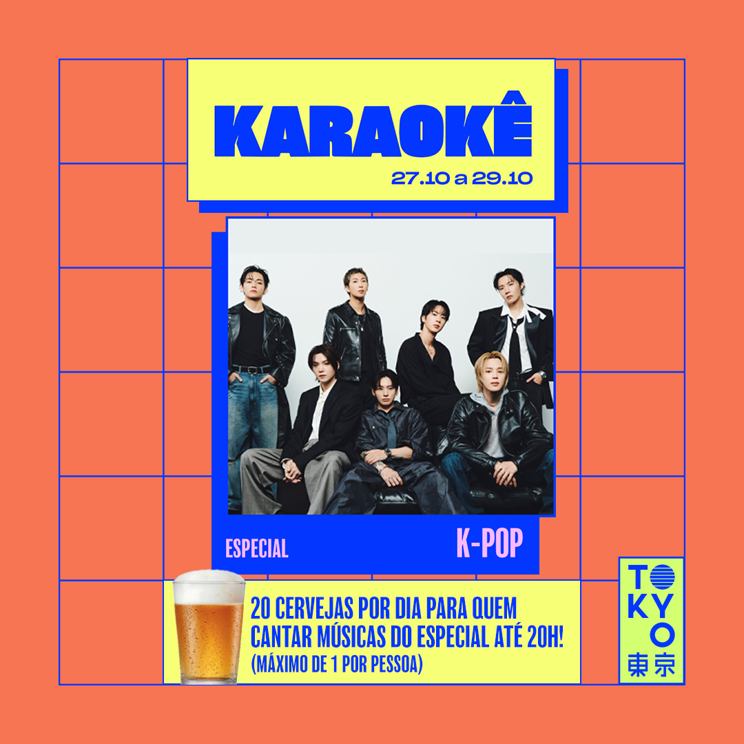 Karaokê Happy-Hour do Tokyo 東 京 Especial K-Pop [Vip até 19h]