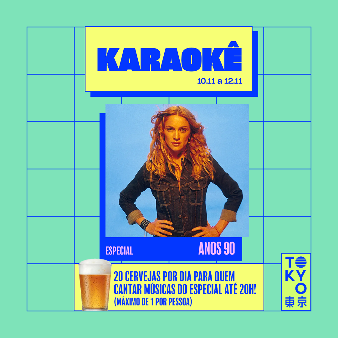 Karaokê Happy-Hour do Tokyo 東 京 Especial Anos 90 [Vip até 19h]